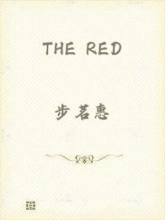 THE RED